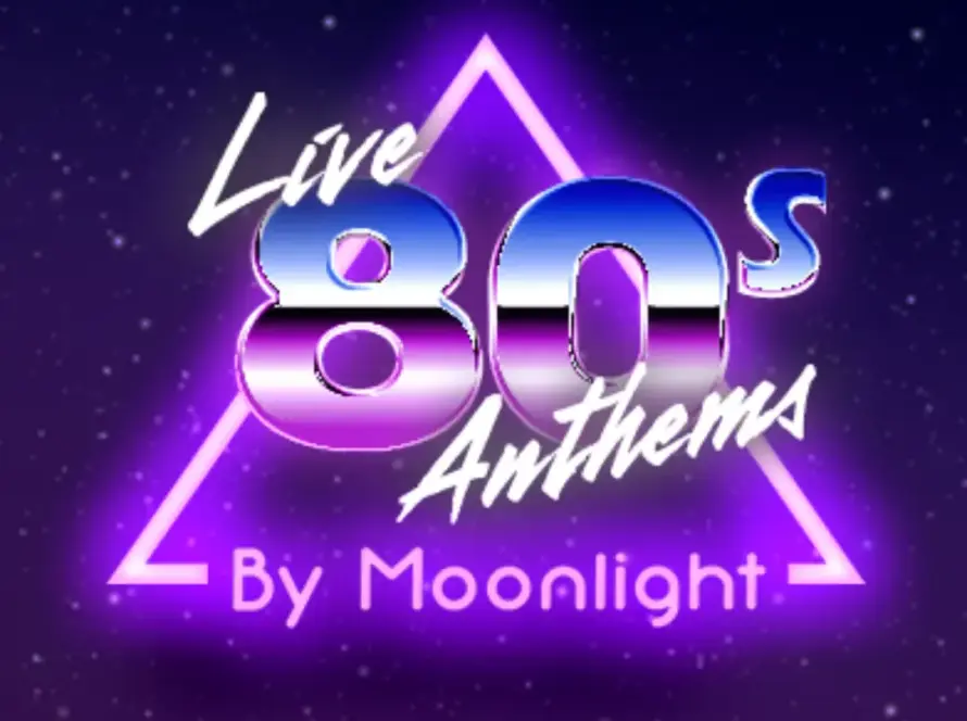 The image features a neon-themed design reading "Live 80s Anthems By Moonlight," nestled within a glowing purple triangle against a starry night sky. Styled with bold and cursive fonts, it captures the vibrant essence of nostalgic nights akin to Motown by Moonlight at Malahide Castle.