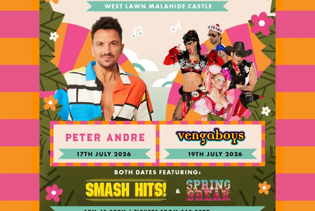Promotional poster for Summer Sessions at the Castle on West Lawn Malahide Castle. Features Peter Andre, Vengaboys, Smash Hits!, and Spring Break, with event dates, ticket details, and a drink ad showcased at the bottom.