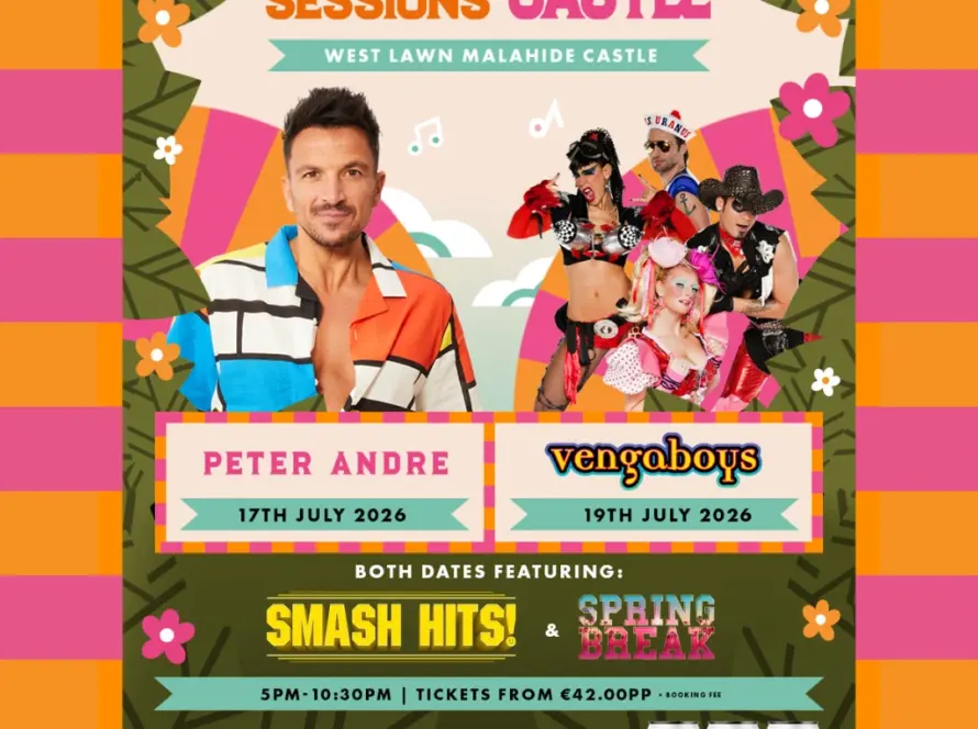 Promotional poster for Summer Sessions at the Castle on West Lawn Malahide Castle. Features Peter Andre, Vengaboys, Smash Hits!, and Spring Break, with event dates, ticket details, and a drink ad showcased at the bottom.