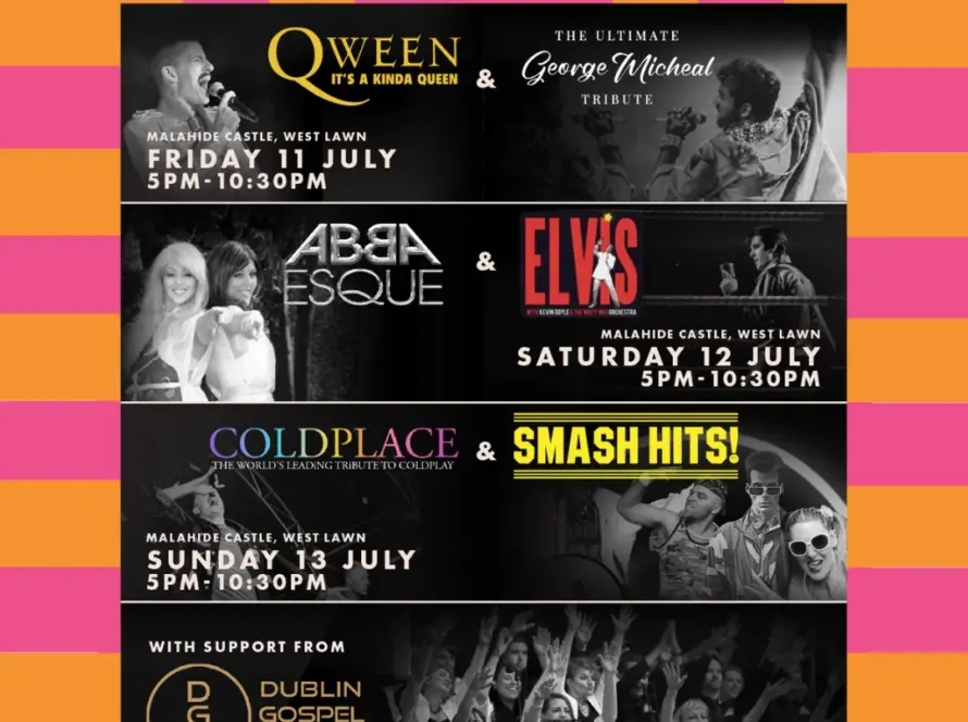 Poster for Summer Sessions at Malahide Castle featuring tribute acts Qween, George Michael, ABBAesque, Elvis, Coldplace, Smash Hits, and Dublin Gospel Choir. Catch these live shows July 11-13—dates and times listed.