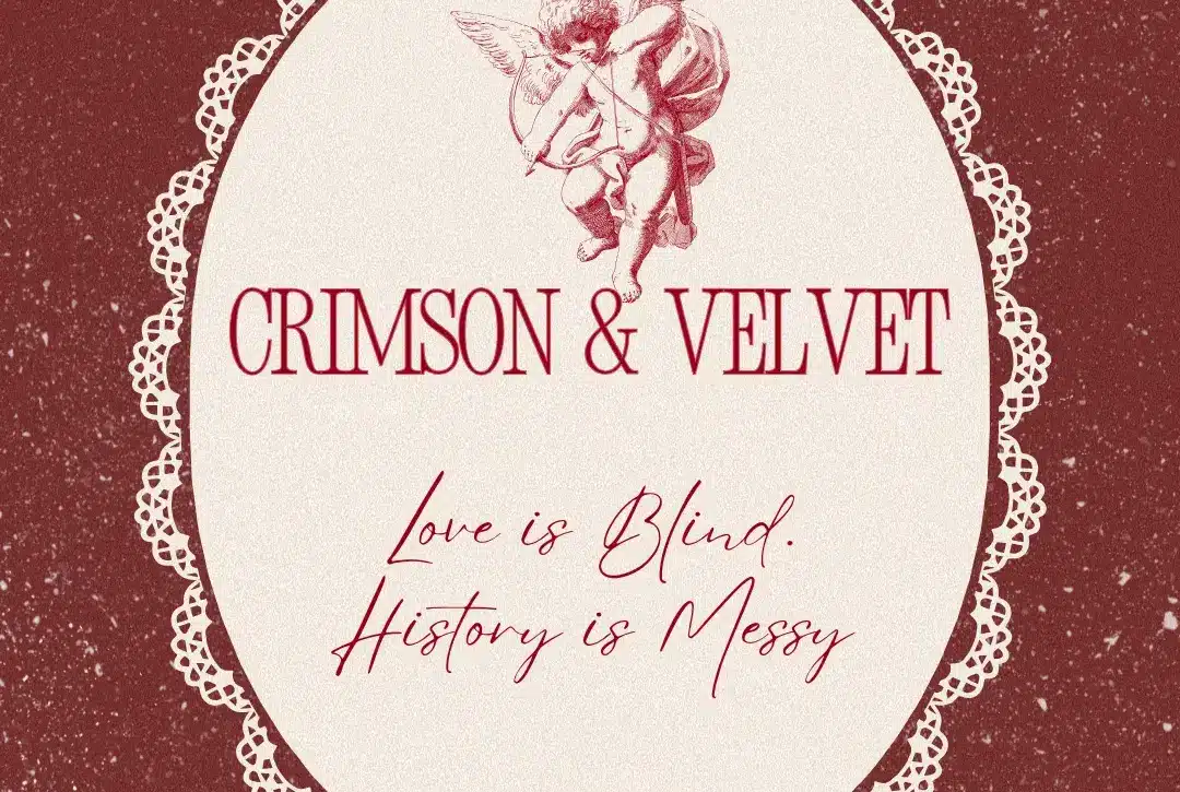 A vintage-style graphic features a lace-edged oval with a cupid illustration at the top and red text reading: "CRIMSON & VELVET.