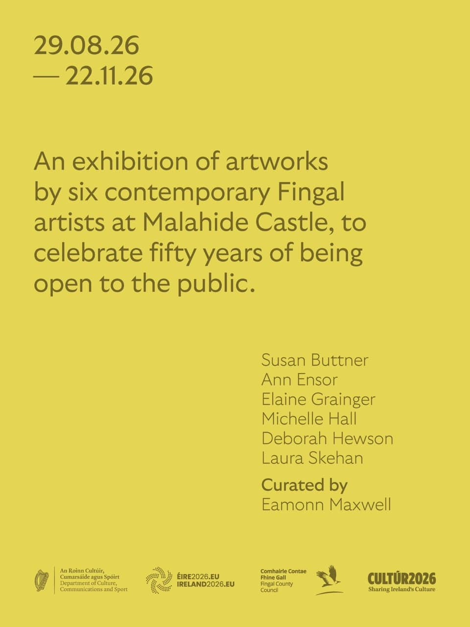 Yellow poster for “A Treacherous Tale”—an art exhibition at Malahide Castle, featuring six contemporary Fingal artists, curated by Eamonn Maxwell. Dates: 29.08.26–22.11.26. Includes logos and a list of artist names.