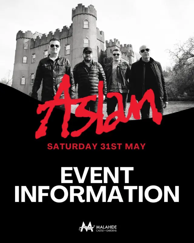 🎸 ASLAN at Malahide Castle: All You Need To Know (And Why You STILL Need Tickets!) 🎫

📅 This Saturday, May 31st, get ready for an unforgettable night on the West Lawn!
🎶 Aslan, The Swings, and Brake Loose are bringing the ultimate festival vibe to one of Dublin’s most iconic venues.
🌳 Our very own West Lawn.

What to Expect:
⚡ Pure Irish rock energy!
🍔 Incredible atmosphere, food trucks, and a full bar from Gibney’s.
🌅 A breathtaking setting that screams ‘summer night out’.

🎟️ Still tickets available, but they’re going fast!
✨ Don’t miss your chance to be part of the magic.

👉 Grab your tickets now at:
https://bookings.malahidecastleandgardens.ie/Event/ASLAN
and make a Day/Night of it.

🏰 Explore the castle & gardens beforehand, then hit up Malahide village for post-gig craic! 🍻

#AslanLive #MalahideCastle #DublinGigs #ConcertVibes #TicketsAvailable #IrishMusic #WeekendPlans #Malahide @theswingsofficial @brakelooseofficial @gibneys.malahide