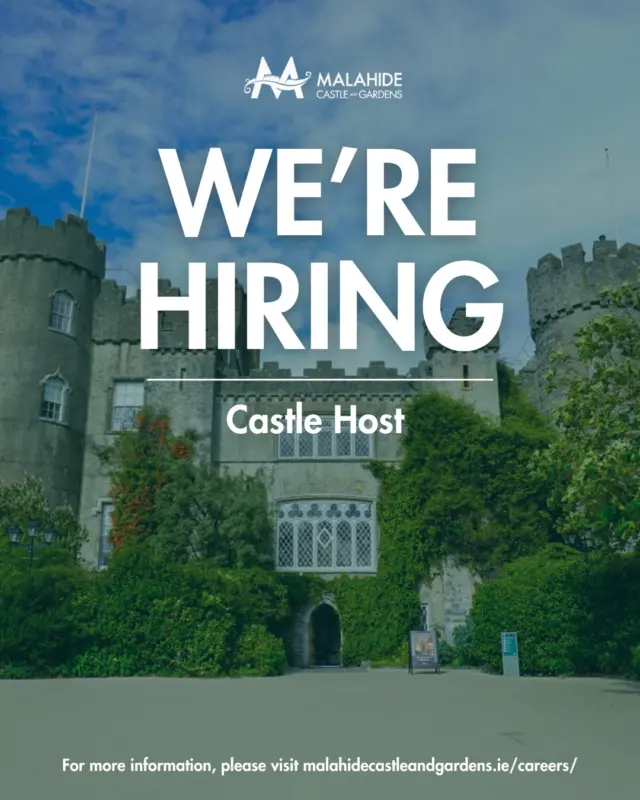 🏰 We’re Hiring: Castle Host at Malahide Castle & Gardens! 🌿
 
Are you passionate about history, storytelling, and creating unforgettable visitor experiences?
 
We are looking for a tour guide, customer service expert, storyteller, and front-of-house coordinator all rolled into one!

Join our team as a Castle Host and help bring the magic of Malahide Castle to life for guests from all over the world. ✨

As part of our castle team, you’ll:
🔸 Welcome visitors and oversee daily tour operations
🔸 Deliver engaging guided tours of the castle when required
🔸 Ensure visitor safety and site security
🔸 Assist with training seasonal staff and supporting daily operations
🔸 Liaise with teams across admissions, maintenance, and conservation

What we’re looking for:
✅ Excellent organisation and communication skills
✅ Confident speaking in front of groups
✅ Friendly, professional, and passionate about great customer service
✅ Experience as a tour guide (preferred)
✅ Interest in Irish history, art, or architecture
✅ Flexibility to work weekends and public holidays
 
📅 Apply by Friday, 31 October 2025 at 16:00
📧 Send your cover letter with your CV to julie-anne@malahidecastleandgardens.ie
 
Be part of a team that shares Ireland’s history every day! 💚

#MalahideCastle #JoinOurTeam #CastleHost #JobOpportunity #HeritageJobs #DublinJobs #TourGuideJobs #MalahideCastleAndGardens #IrishHistory #VisitorExperience #NowHiring
