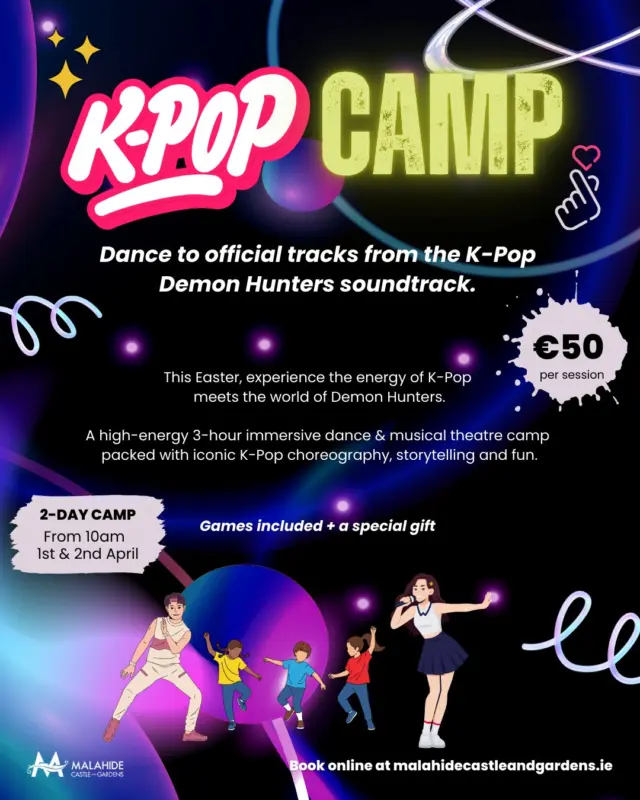 THE COOLEST EASTER PLANS IN DUBLIN. PERIOD. ⚡️

CALLING ALL MINI IDOLS! 🌟 Is your living room becoming a K-Pop stage?

✨ Get Ready to Hunt the Beat in Malahide this Easter! ✨

Is your little one obsessed with catchy tunes, high-energy dancing, and the vibrant world of K-Pop? We are thrilled to announce our K-Pop Easter Camp at the stunning Malahide Castle!

Inspired by the action-packed world of K-Pop: Demon Hunters, this isn't just a dance class - it’s a 3-hour immersive musical theatre experience. We’ve designed every moment to be high-energy, creative, and, most importantly, a total blast!

🎤 What’s in Store?
Your mini-idols will dive into a world of music and movement, including:

* Age-Appropriate Choreography: Fun routines set to the official K-Pop: Demon Hunters soundtrack.
* Musical Theatre Magic: Performance games and imaginative storytelling.
* Confidence Building: Creative movement in a safe, supportive, and encouraging environment.
* Teamwork: Making new friends while mastering the moves!

📅 The Details
* When: 1st & 2nd of April
* Where: The Marquee on the West Lawn, Malahide Castle.
* Who: Geared towards ages 6+
* Price: €50 per session

Choose Your Session:
* Morning Camp: 10am – 1pm
* Afternoon Camp: 3pm – 6pm

👉Book your tickets now: https://malahidecastleandgardens.ie/k-pop-camp/

#EasterCamp #DublinWithKids #KidsActivitiesDublin #FamilyFunDublin #MalahideCastle #WhatsOnDublin #ThingsToDoInDublin #KidsDance #KPopCamp #MusicalTheatreKids #CreativeKids #EasterInDublin