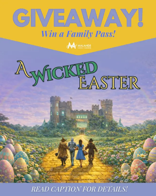✨ GIVEAWAY: Win a Family Pass to A Wicked Easter at Malahide Castle

We’re giving one lucky family the chance to win a Family Pass to experience our magical Wicked Easter adventure on April 3rd or 4th. 🏰

Follow the Yellow Brick Road through our enchanted gardens, complete fun challenges, enjoy a live themed performance and collect a special Easter treat along the way. 🌼🐣

How to enter:
1️⃣ Follow @malahide_castle
2️⃣ Comment below who you’d bring along
3️⃣ Share this post to your Instagram Stories and tag us

📅 Competition closes: 22nd March
🏆 Winner announced: on our Stories

👉More information about the event: https://malahidecastleandgardens.ie/a-wicked-easter/

Good luck! 🍀

#MalahideCastle #DublinEvents #FamilyFunDublin #EasterInDublin #DublinWithKids #FamilyDaysOut #EasterEvents #WhatsOnDublin #ThingsToDoDublin #FamilyAdventure #EasterFun